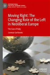 Book cover of Moving Right: The Changing Role of the Left in Neoliberal Europe by Lorenzo Cortinovis