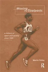 Book cover of Moving the Goalposts by Martin Polley