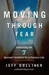 Book cover of Moving Through Fear by Jeff Golliher