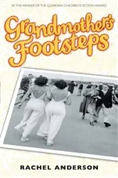 Book cover of Moving Times trilogy: Grandmother's Footsteps by Rachel Anderson