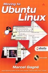 Book cover of Moving to Ubuntu Linux by Marcel Gagné