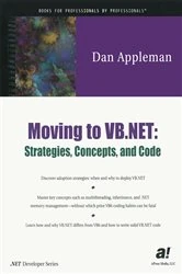 Book cover of Moving to VB.NET: Strategies, Concepts, and Code by Dan Appleman