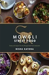 Book cover of Mowgli Street Food by Nisha Katona