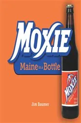 Book cover of Moxie by Jim Baumer