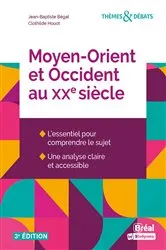 Book cover of Moyen-Orient et Occident au XXe siècle (3rd ed.) by Jean-Baptiste Bégat