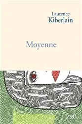 Book cover of Moyenne by Laurence Kiberlain