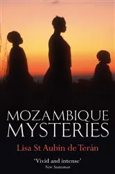 Book cover of Mozambique Mysteries by Lisa St. Aubin De Teran