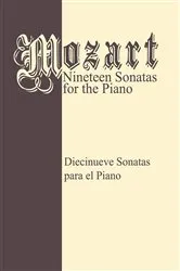 Book cover of Mozart 19 Sonatas - Complete by Richard Epstein