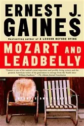 Book cover of Mozart and Leadbelly by Ernest J. Gaines