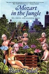 Book cover of Mozart in the Jungle by Blair Tindall