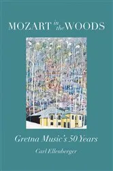 Book cover of Mozart in the Woods by Carl Ellenberger