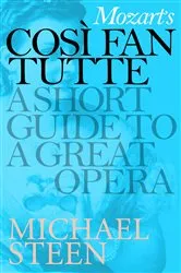 Book cover of Mozart's Così Fan Tutte by Michael Steen