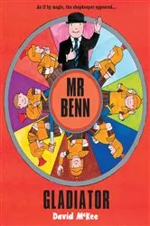 Book cover of Mr Benn - Gladiator by David McKee