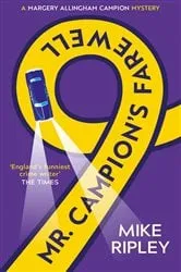 Book cover of Mr Campion's Farewell by Mike Ripley