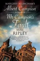 Book cover of Mr Campion's Fault by Mike Ripley