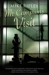 Book cover of Mr Campion's Visit by Mike Ripley