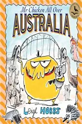 Book cover of Mr Chicken All Over Australia by Leigh Hobbs