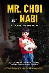 Book cover of Mr. Choi and Nabi - A Journey of the Heart - English and Korean by O'Carroll, Elizabeth,