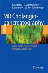 Book cover of MR Cholangiopancreatography (2nd ed.) by L. van Hoe