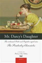 Book cover of Mr. Darcy's Daughter by Rebecca Ann Collins