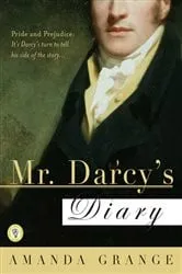 Book cover of Mr. Darcy's Diary by Amanda Grange