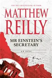 Book cover of Mr. Einstein's Secretary by Matthew Reilly