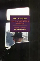 Book cover of Mr. Fortune by Sylvia Townsend Warner