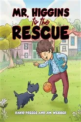 Book cover of Mr. Higgins to the Rescue by David Preece
