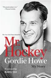 Book cover of Mr. Hockey by Gordie Howe