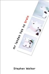 Book cover of Mr Landen Has No Brain by Stephen Walker