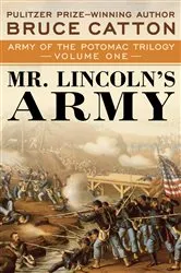 Book cover of Mr. Lincoln's Army by Bruce Catton