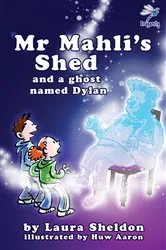 Book cover of Mr Mahli's Shed by Laura Sheldon
