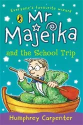 Book cover of Mr Majeika and the School Trip by Humphrey Carpenter