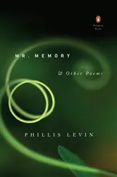 Book cover of Mr. Memory & Other Poems by Phillis Levin