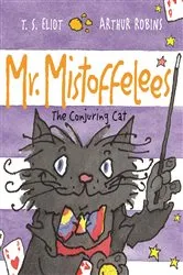 Book cover of Mr Mistoffelees by T. S. Eliot