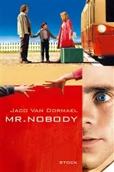 Book cover of Mr Nobody by Jaco Van Dormael