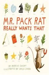 Book cover of Mr. Pack Rat Really Wants That by Marcus Ewert
