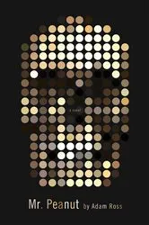 Book cover of Mr. Peanut by Adam Ross