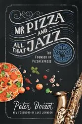 Book cover of Mr Pizza and All That Jazz by Peter Boizot