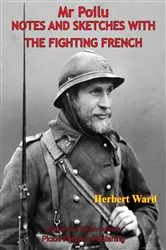 Book cover of Mr. Poilu; Notes And Sketches With The Fighting French [Illustrated Edition] by Unknown