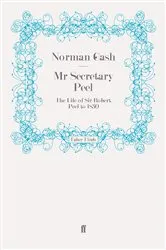 Book cover of Mr Secretary Peel by Norman Gash