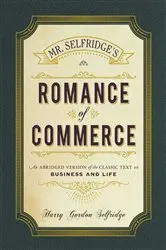 Book cover of Mr. Selfridge's Romance of Commerce by Harry Gordon Selfridge