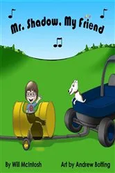 Book cover of Mr. Shadow, My Friend by Will McIntosh