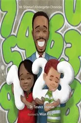 Book cover of Mr. Shipman's Kindergarten Chronicles 123 by Terance Shipman