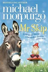 Book cover of Mr Skip by Michael Morpurgo