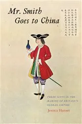 Book cover of Mr. Smith Goes to China by Jessica Hanser