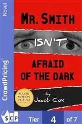 Book cover of Mr. Smith Isn't Afraid of the Dark by Jacob Cox