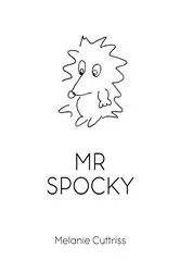 Book cover of Mr Spocky by Melanie Cuttriss