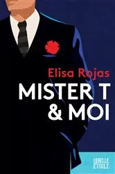 Book cover of Mr T et moi by Elisa Rojas