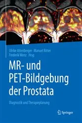 Book cover of MR- und PET-Bildgebung der Prostata by Ulrike Attenberger